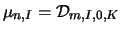 $\mu_{n,I} = {\cal D}_{m,I,0,K}$