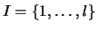 $I=\{1,\ldots,l\}$