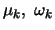 $\mu_k,\;\omega_k$