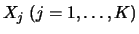 $X_j\; (j=1, \ldots, K)$