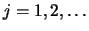 $j=1,2,\ldots$