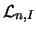 ${\cal L}_{n,I}$