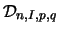 ${\calD}_{n,I,p,q}$